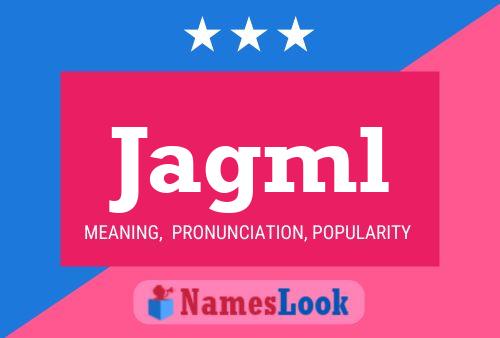 Jagml Name Poster