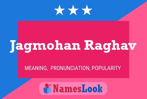 Jagmohan Raghav Name Poster