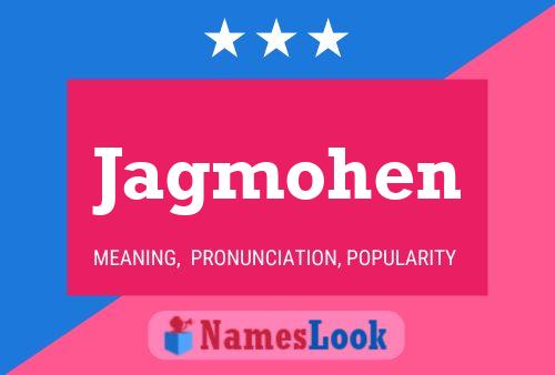 Jagmohen Name Poster