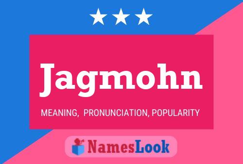 Jagmohn Name Poster