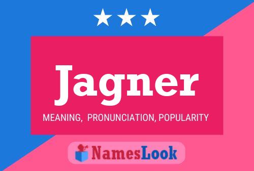 Jagner Name Poster