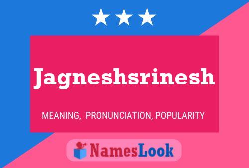 Jagneshsrinesh Name Poster