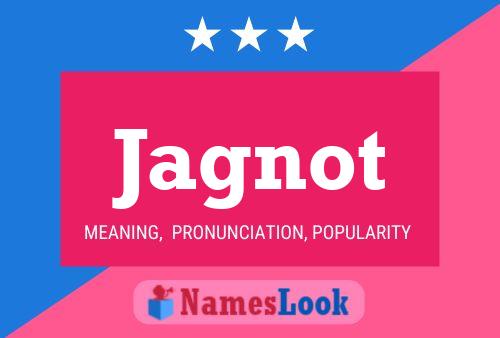 Jagnot Name Poster