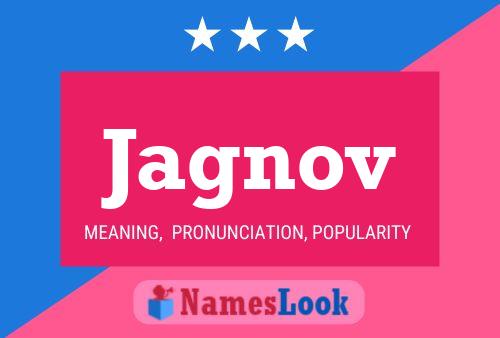 Jagnov Name Poster