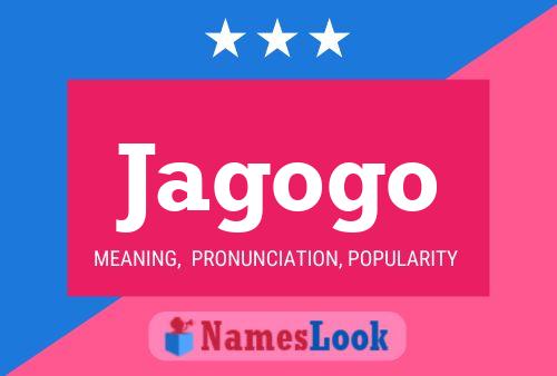 Jagogo Name Poster