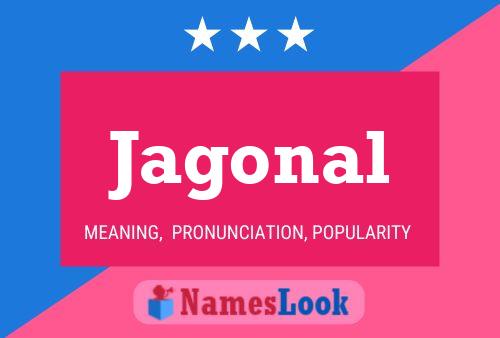 Jagonal Name Poster