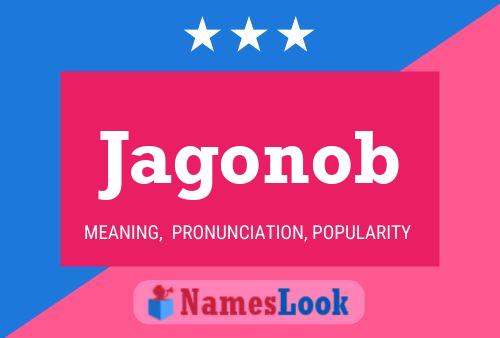 Jagonob Name Poster