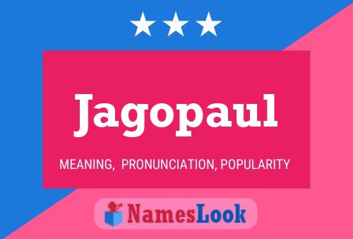 Jagopaul Name Poster