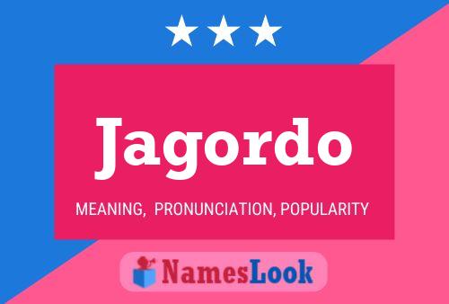 Jagordo Name Poster