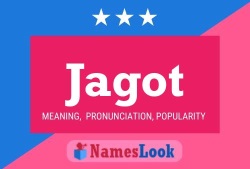 Jagot Name Poster