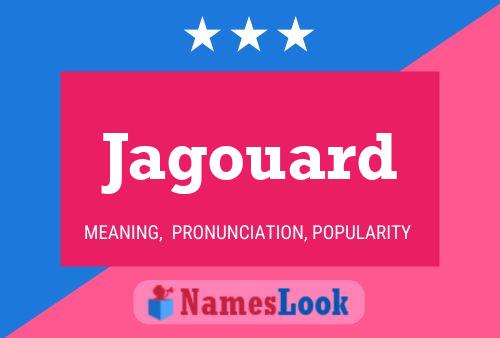 Jagouard Name Poster