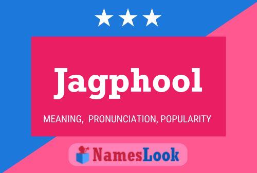 Jagphool Name Poster