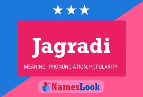 Jagradi Name Poster