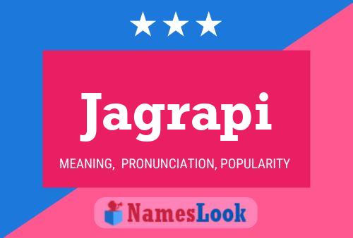 Jagrapi Name Poster