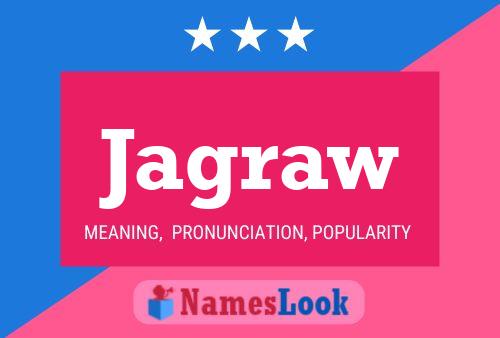 Jagraw Name Poster