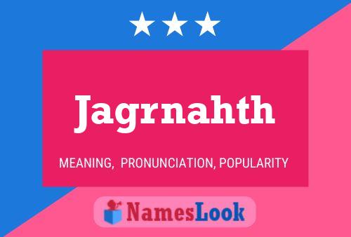 Jagrnahth Name Poster