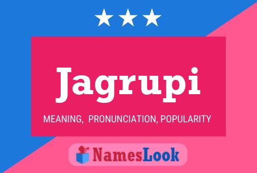 Jagrupi Name Poster