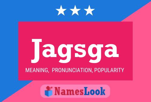 Jagsga Name Poster