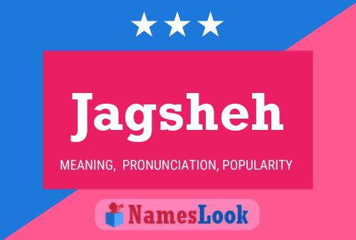 Jagsheh Name Poster