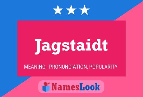 Jagstaidt Name Poster