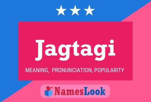 Jagtagi Name Poster