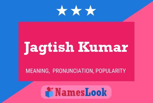 Jagtish Kumar Name Poster