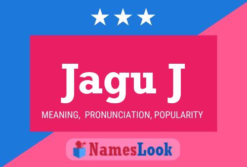 Jagu J Name Poster