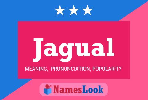 Jagual Name Poster