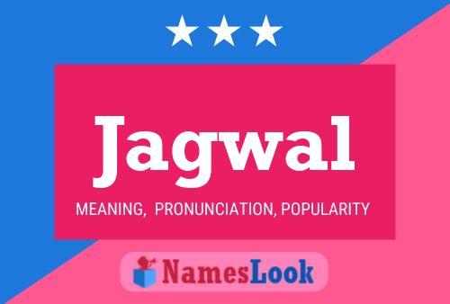 Jagwal Name Poster