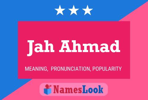 Jah Ahmad Name Poster