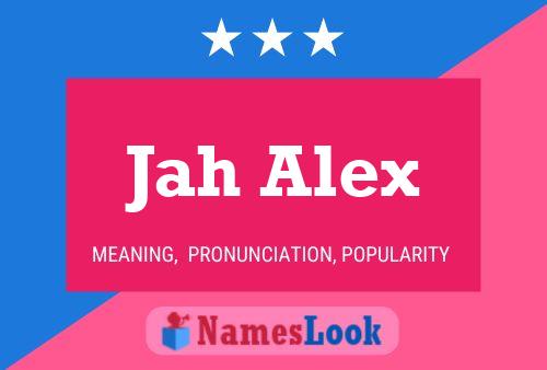 Jah Alex Name Poster