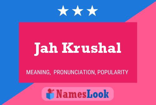 Jah Krushal Name Poster