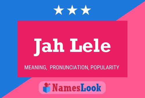 Jah Lele Name Poster