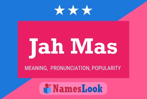 Jah Mas Name Poster