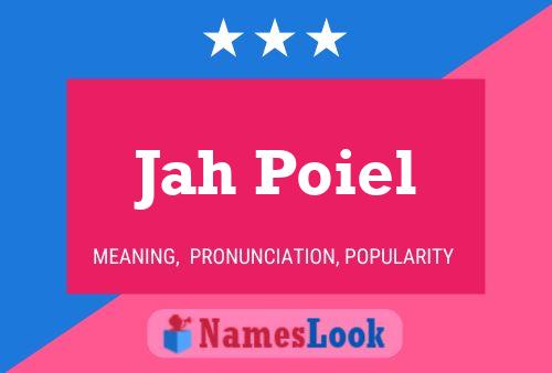 Jah Poiel Name Poster