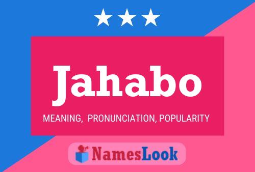 Jahabo Name Poster