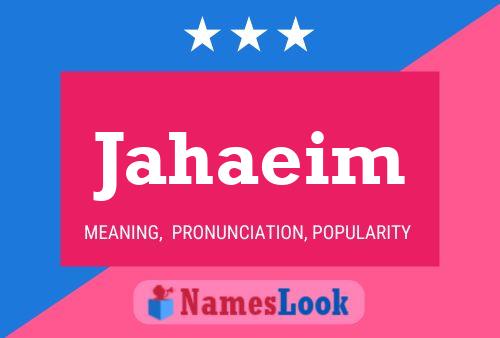 Jahaeim Name Poster