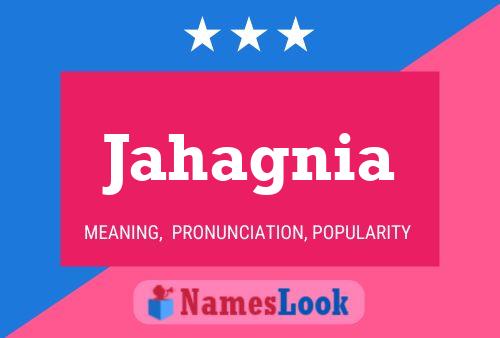 Jahagnia Name Poster