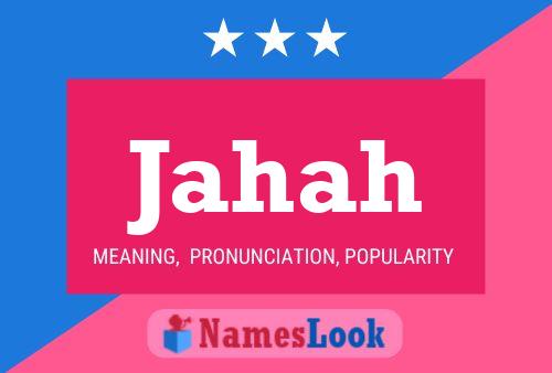 Jahah Name Poster