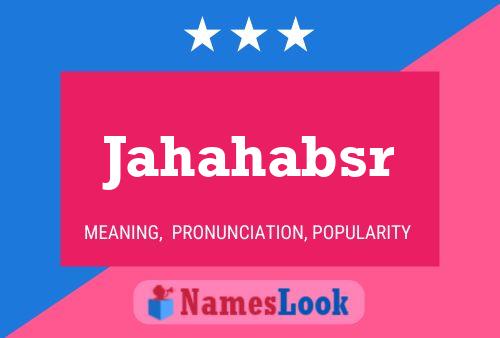 Jahahabsr Name Poster