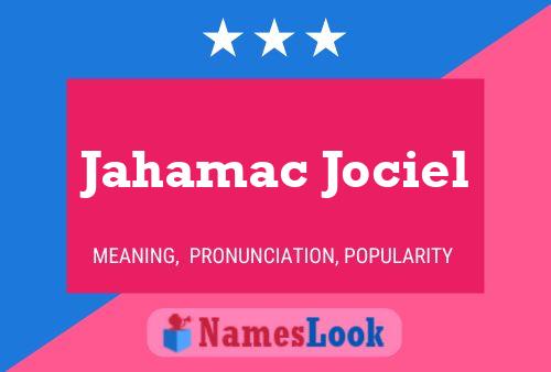 Jahamac Jociel Name Poster