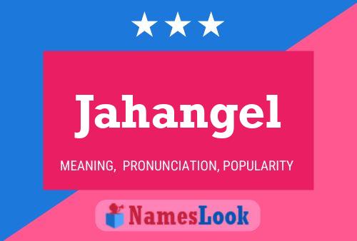 Jahangel Name Poster