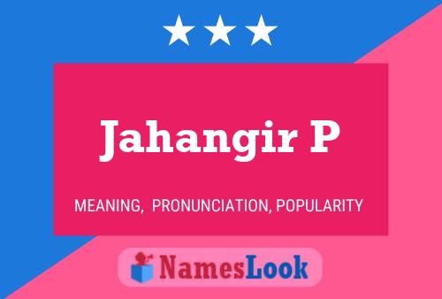 Jahangir P Name Poster