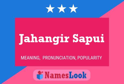 Jahangir Sapui Name Poster