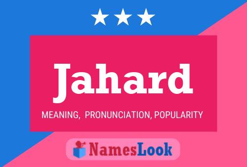 Jahard Name Poster