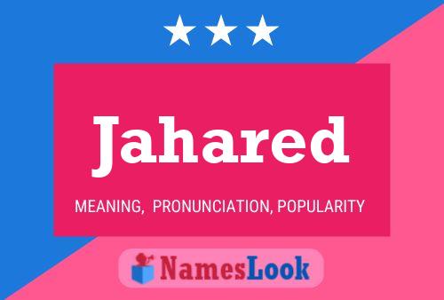 Jahared Name Poster