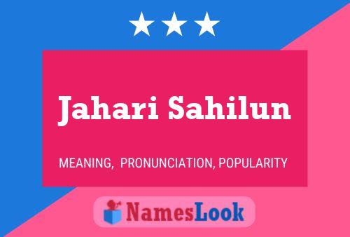 Jahari Sahilun Name Poster