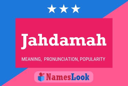 Jahdamah Name Poster