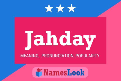 Jahday Name Poster