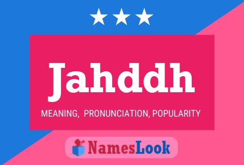 Jahddh Name Poster